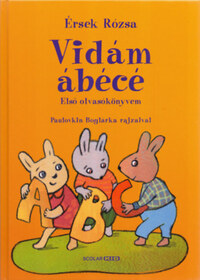 Érsek Rózsa: Vidám ábécé - Első olvasókönyvem -  (Könyv)