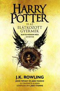 J. K. Rowling, John Tiffany, Jack Thorne: Harry Potter és az elátkozott gyermek - puha táblás -  (Könyv)