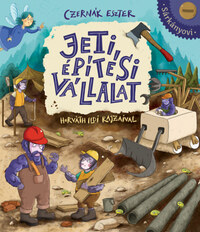 Czernák Eszter: Jeti építési vállalat -  (Könyv)