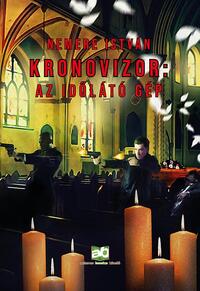 Nemere István: Kronovizor: Az időtlátó gép -  (Könyv)