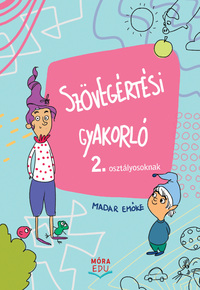 Madar Emőke: Szövegértési gyakorló 2. osztályosoknak -  (Könyv)