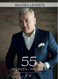 Balogh Levente: 55 év 55 kérdés 55 válasz -  (Könyv)