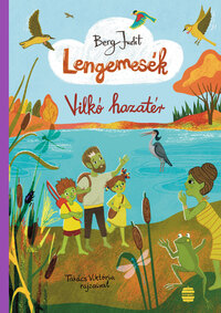 Berg Judit: Lengemesék 7. - Vilkó hazatér -  (Könyv)