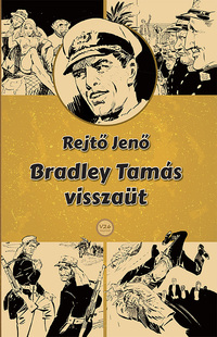 Rejtő Jenő: Bradley Tamás visszaüt -  (Könyv)