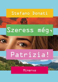Stefano Donati: Szeress még, Patrizia! -  (Könyv)