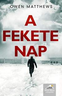 Owen Matthews: A fekete Nap -  (Könyv)