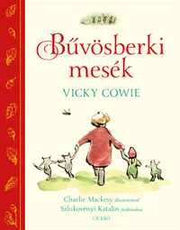 Vicky Cowie: Bűvösberki mesék -  (Könyv)