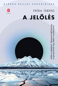 Frída Ísberg: A jelölés -  (Könyv)