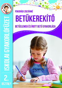 Betűkerekítő - 2. osztály - Betűelemek és írott betűk gyakorlása -  (Könyv)