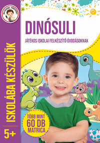 Iskolába készülök - Dinósuli -  (Könyv)