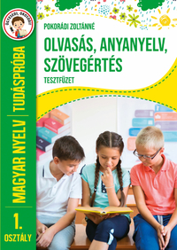 Tudáspróba - Magyar nyelv 1. osztály - Olvasás, anyanyelv, szövegértés tesztfüzet -  (Könyv)