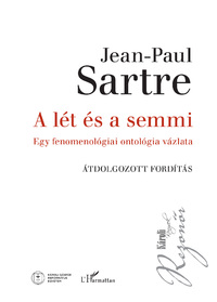 Jean-Paul Sartre: A lét és a semmi - Egy fenomenológiai ontológia vázlata -  (Könyv)