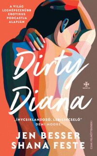 Jen Besser, Shana Feste: Dirty Diana -  (Könyv)