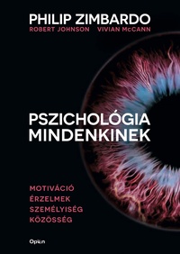 Philip Zimbardo, VIVIAN MCCANN, ROBERT JOHNSON: Pszichológia mindenkinek 3. -  (Könyv)