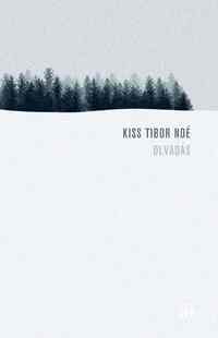 Kiss Tibor Noé: Olvadás -  (Könyv)