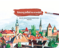 Kőszeg tollal és ecsettel -  (Könyv)