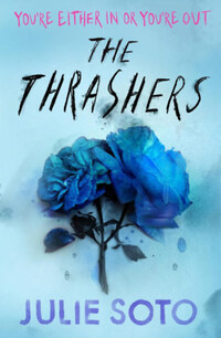 Julie Soto: The Thrashers -  (Könyv)