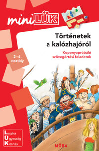 Történetek a kalózhajóról - LDI-214 - Koponyapróbáló szövegértési feladatok - miniLÜK -  (Könyv)