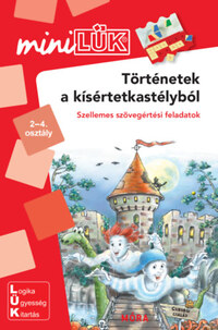 Történetek a kísértetkastélyból - LDI-212 - Szellemes szövegértési feladatok - miniLÜK -  (Könyv)