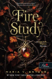 Maria V. Snyder: Fire Study - Tűztan - Study 3. -  (Könyv)