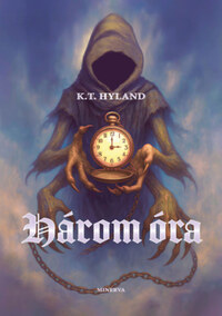 K.T. Hyland: Három óra -  (Könyv)