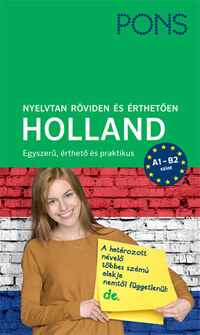 Mirjam Gabriel-Kamminga: PONS Nyelvtan röviden és érthetően - Holland - A1-B2 szint -  (Könyv)