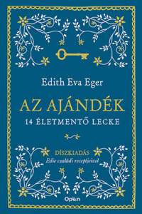 Edith Eva Eger: Az ajándék - Díszkiadás -  (Könyv)