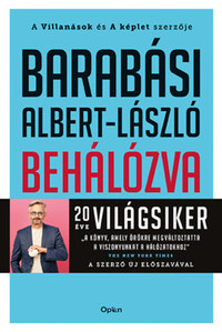 Barabási Albert-László: Behálózva - A hálózatok új tudománya -  (Könyv)