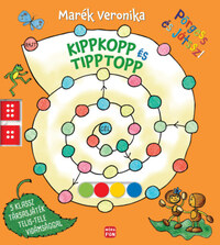 Marék Veronika: Kippkopp és Tipptopp - Pörgess és játssz! -  (Könyv)