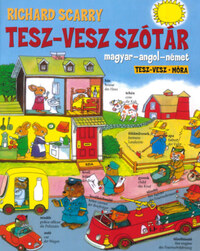 Richard Scarry: Tesz-Vesz szótár - Magyar-angol-német -  (Könyv)