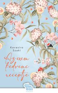 Szaki Kavasiro: Az exem kedvenc receptje -  (Könyv)