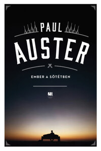Paul Auster: Ember a sötétben -  (Könyv)