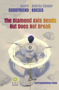 André Goodfriend, Kocsis András Sándor: The Diamond Axis Bends But Does Not Break -  (Könyv)