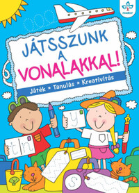 Játsszunk a vonalakkal! - Játék, tanulás, kreativitás -  (Könyv)
