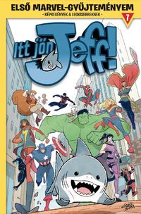 Kelly Thompson: Első Marvel-gyűjteményem 7. - Itt jön Jeff! 1. -  (Könyv)