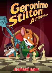 Dario Sicchio, Alessandro Muscillo, Geronimo Stilton: A riporter 14. - A Drágakő banda -  (Könyv)