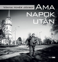 Ványai Fehér József: Ama napok után -  (Könyv)