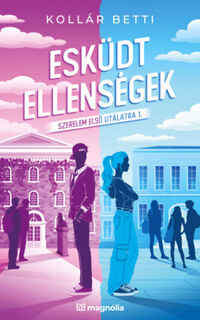 Kollár Betti: Esküdt ellenségek - Szerelem első utálatra 1. - (Különleges kiadás) -  (Könyv)