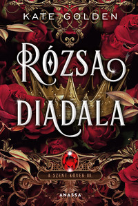 Kate Golden: Rózsa diadala -  (Könyv)