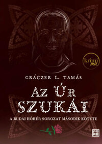 Gráczer L. Tamás: Az Úr szukái -  (Könyv)