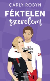 Carly Robyn: Féktelen szerelem -  (Könyv)