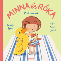 Mészöly Ágnes: Minna és Róka - Vizes mesék -  (Könyv)