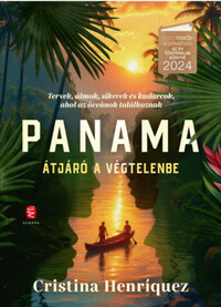 Cristina Henríquez: Panama - Átjáró a végtelenbe -  (Könyv)