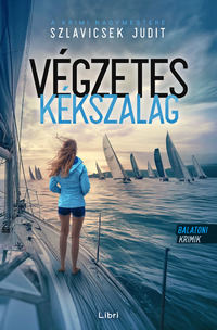 Szlavicsek Judit: Végzetes Kékszalag -  (Könyv)