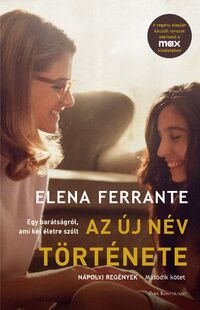 Elena Ferrante: Az új név története -  (Könyv)