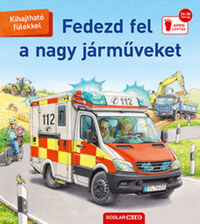 Susanne Gernhauser: Fedezd fel a nagy járműveket -  (Könyv)