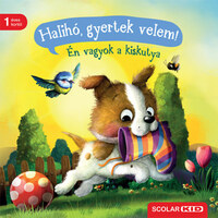 Sabine Praml: Halihó, gyertek velem! - Én vagyok a kiskutya -  (Könyv)