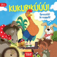 Ohrrüben: Kukurikú! Ébresztő! Jó reggelt! -  (Könyv)