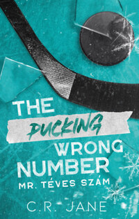 C. R. Jane: The Pucking Wrong Number - Mr. Téves Szám - (Különleges kiadás) -  (Könyv)