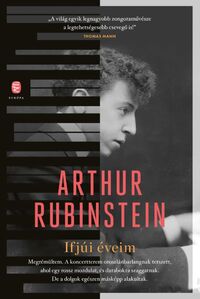 Arthur Rubinstein: Ifjúi éveim -  (Könyv)